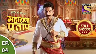 Bharat Ka Veer Putra  Maharana Pratap  भारत का वीर पुत्रमहाराणा प्रताप  Ep 4  Full Episode [upl. by Estren]