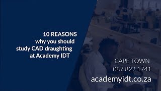 10 reasons why you should study CAD Draughting at Academy IDT [upl. by Serles]