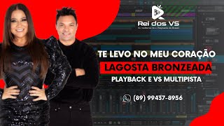 Lagosta Bronzeada Te Levo no Meu Coração Playback e Vs Multipista [upl. by Nanda]