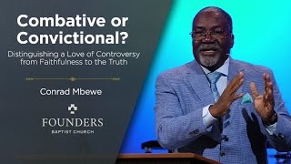 Conrad Mbewe  Combative or Convictional  Galatians 211–21 [upl. by Idola607]