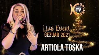 Artiola Toska  Kolazh Live  Live Event 2021 Tv Kopliku [upl. by Tedric]