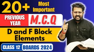 Class 12 Chemistry  20 Important MCQ of D and F Block for Boards  Previous Year Questions [upl. by Alrich]