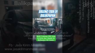 Baleno Tiba Di Balikpapan Nih Gaess Kepoin Aja 081298215159 Kirim Mobil Ciputat Ke Balikpapan [upl. by Assenad]