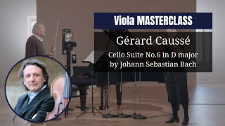 VIOLA masterclass by gerardcausseviola4019  Cello Suite No6 in D major by Johann Sebastian BACH [upl. by Attiuqaj]