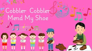 Cobbler Cobbler Mend My Shoe [upl. by Idnaj]