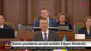 Valsts prezidenta amatā ievēlēts Edgars Rinkēvičs [upl. by Nordna]