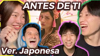 JAPONESES REACCIONAN A MON LAFERTE  ANTES DE TI VER JAPONÉS [upl. by Bentlee]