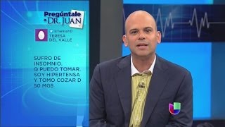 Dr Juan te responde ¿Qué se puede tomar para el insomnio  Noticiero Univisión [upl. by Norabal]