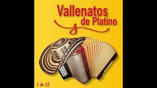 VALLENATOS DE PLATINO VOL1 DE 12 [upl. by Edia462]