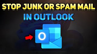 How to Stop Junk Email in Outlook Tutorial [upl. by Zoba]