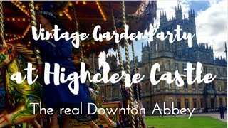 HIGHCLERE CASTLE HOSTS A VINTAGE GARDEN PARTY  The Real Downton Abbey OMGB [upl. by Elsilrac]