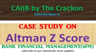 CASE STUDY  Numericals on ALTMAN Z SCORE  BFM  CAIIB  IIBF thecrackon [upl. by Ilbert]