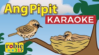 Ang Pipit Tagalog Folk Song No Vocals  KaraokeMinus One [upl. by Ymeon]