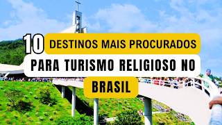 TOP 10 destinos mais procurados para turismo religioso no Brasil curiosidades turismoreligioso [upl. by Norreg]