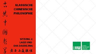 Klassische chinesische Philosophie 3 Laozi und das Daodejing [upl. by Gensmer]