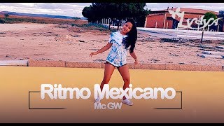 Ritmo Mexicano  Mc GW  Lydya LamberttiinyCoreografia [upl. by Joris]