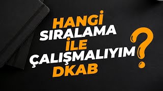 DKAB IHL HANGI SIRALAMA İLE ÇALIŞMALIYIM KPSS DKAB DHBT [upl. by Nylsirhc756]