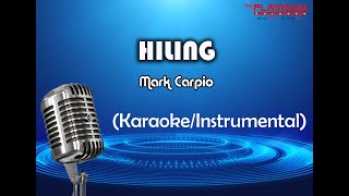 Hiling  Mark Carpio KaraokeInstrumental [upl. by Airahs178]