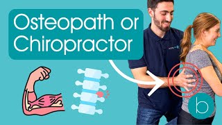 Osteopath or Chiropractor Treatment What’s the Difference [upl. by Romelle]