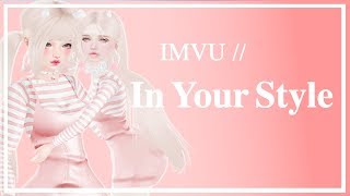 IMVU  In Your Style  collab w M0nys Dacis [upl. by Cicily]