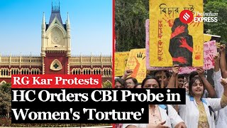 RG Kar Protests Calcutta HC orders CBI probe in ‘custodial torture’ of 2 women Kolkata Doctor Case [upl. by Ielhsa547]