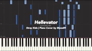 Stray Kids 스트레이 키즈  Hellevator Concert ver PIANO COVER [upl. by Fanchon244]