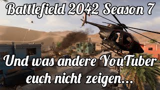 Battlefield 2042 Eine ehrliche Review von Season 7 mit Heli Gameplay gegen Camper amp Ansage an Dice [upl. by Presber]