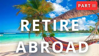 Cheap Places to Retire Abroad on Social Security  1000 USD Part II [upl. by Irwin268]