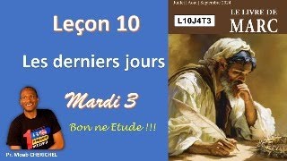 Leçon 10 Mardi 3 Septembre 2024 Jour 4 “ L’abomination de la désolation” [upl. by Devol60]