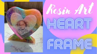 Resin With Me  Making a Resin Art Heart Frame Resin Tutorial [upl. by Kcinomod348]