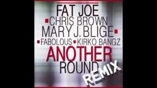 Fat Joe feat Mary J Blige Chris Brown Fabolous  Another RoundRemix [upl. by Burroughs]