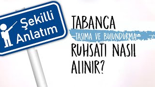 Tabanca bulundurma ve taşıma ruhsatı nasıl alınır [upl. by Seed496]