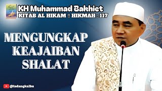 Mengungkap Keajaiban Shalat ‼️ KITAB AL HIKAM ‼️ HIKMAH  117 GURU BAKHIET [upl. by Eseuqram963]