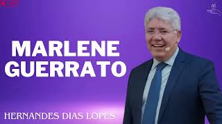 MARLENE GUERRATO  Hernandes Dias Lopes 2024 [upl. by Clovis]