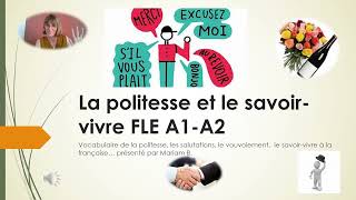 La politesse et le savoir vivre A1 A2 FLE par Mariam B [upl. by Pejsach722]