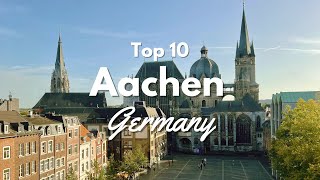 Top 10 Things to Do in Aachen Germany 🇩🇪 [upl. by Rosenblast]