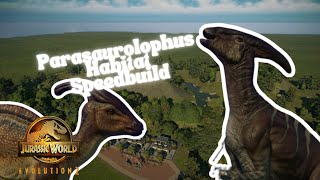 Temperate Forest Habitat Speedbuild for Parasaurolophus  Jurassic World Evolution 2 [upl. by Nozicka518]