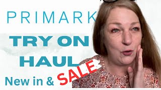 Primark Try On Haul Sale and New In Mid Size Over 50 [upl. by Jet53]