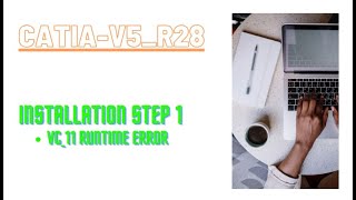 CatiaV5R28Installation 1st Part   Installation file Error Resolution   CATIAV5  VC11 Error [upl. by Hellah]