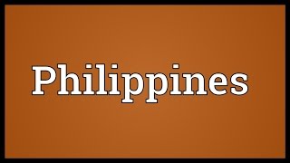 Philippines Meaning [upl. by Barayon]