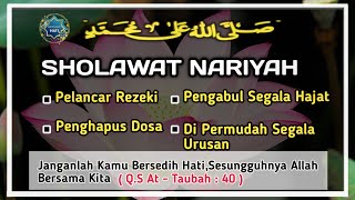 SHOLAWAT NARIYAH Di Kabulkan PermohonannyaSholawat NabiSholawat Para Rasulullah SAW amp Sahabat 97 [upl. by Cris]