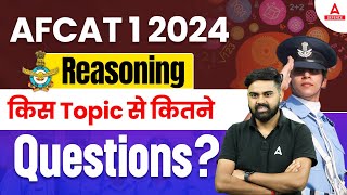 AFCAT Syllabus  AFCAT 1 2024 Reasoning किस Topic से कितने Questions [upl. by Earised]