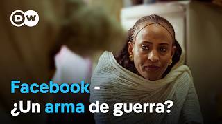 Guerra de Etiopía las redes sociales como arma  DW Documental [upl. by Aristotle714]