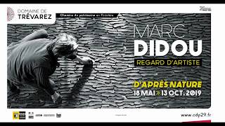 Bande annonce  Regard dartiste Marc Didou  Daprès nature  Domaine de Trévarez [upl. by Enaillil]