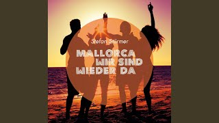 Mallorca wir sind wieder da Video Edit [upl. by Jemena]