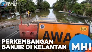 Perkembangan Banjir Di Kelantan  MHI 27 Disember 2023 [upl. by Eillom]