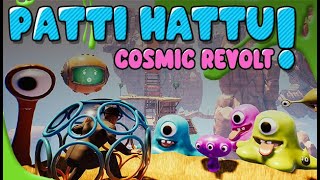 Patti Hattu Cosmic Revolt Gameplay PC [upl. by Martinson]