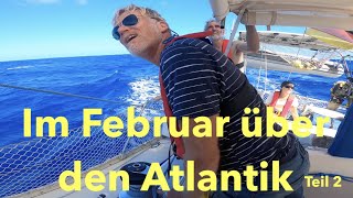 Über den Atlantik im Februar Sonnenschuss mit Folgen Teil 2 [upl. by Asiluj]