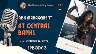 Episode 3 Risk Management at Central Banks Effective Board Presentations and Analytical Standards [upl. by Air]