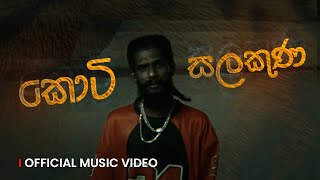 Keefa  Koti Salakuna කොටි සලකුණ  Official Music Video [upl. by Tomkin]